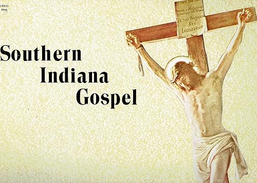 Southern Indiana Gospel - Vinyl LP Record