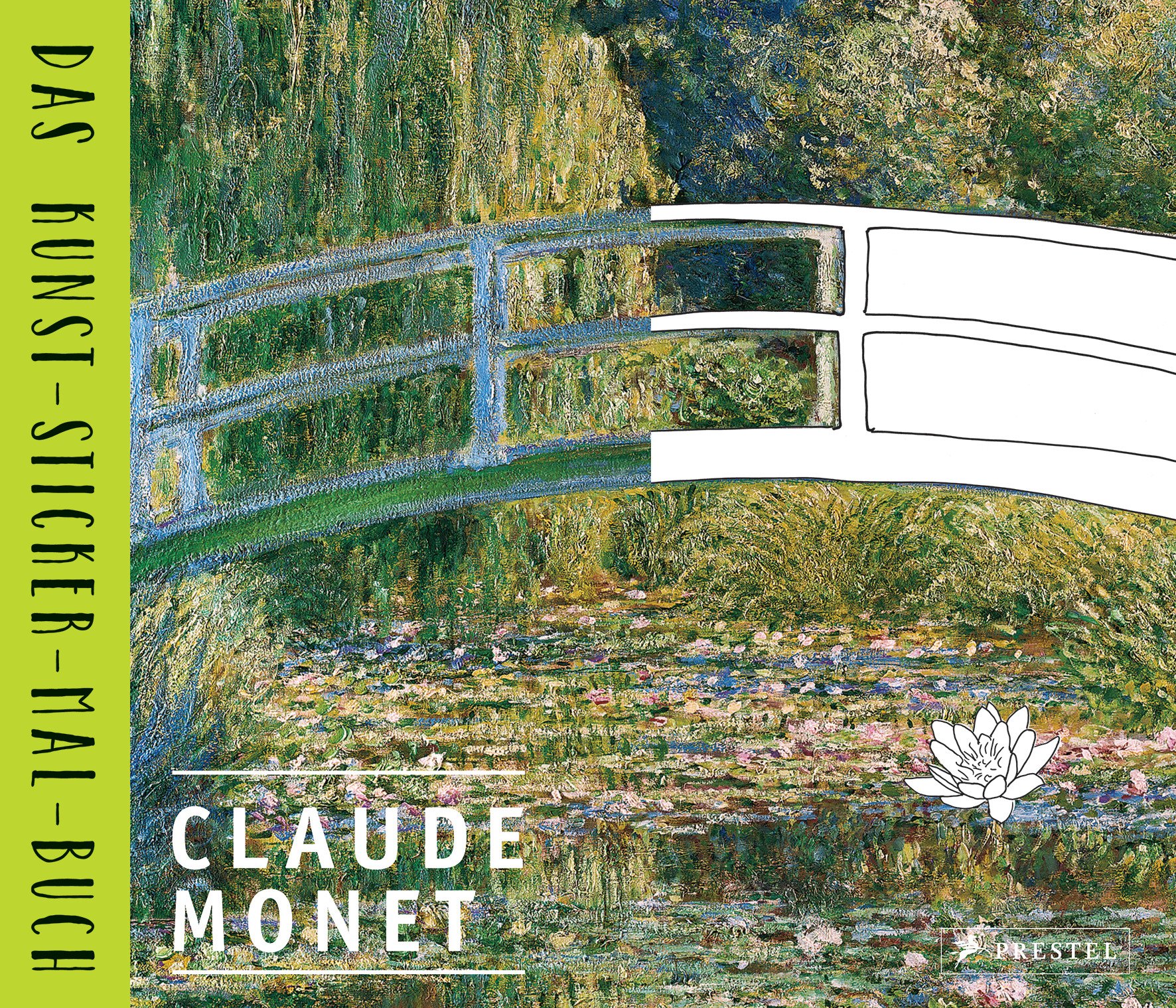 Claude Monet: Das Kunst-Sticker-Mal-Buch (Kunst-Sticker-Malbücher - Große Kunst für kleine Künstler, Band 5)