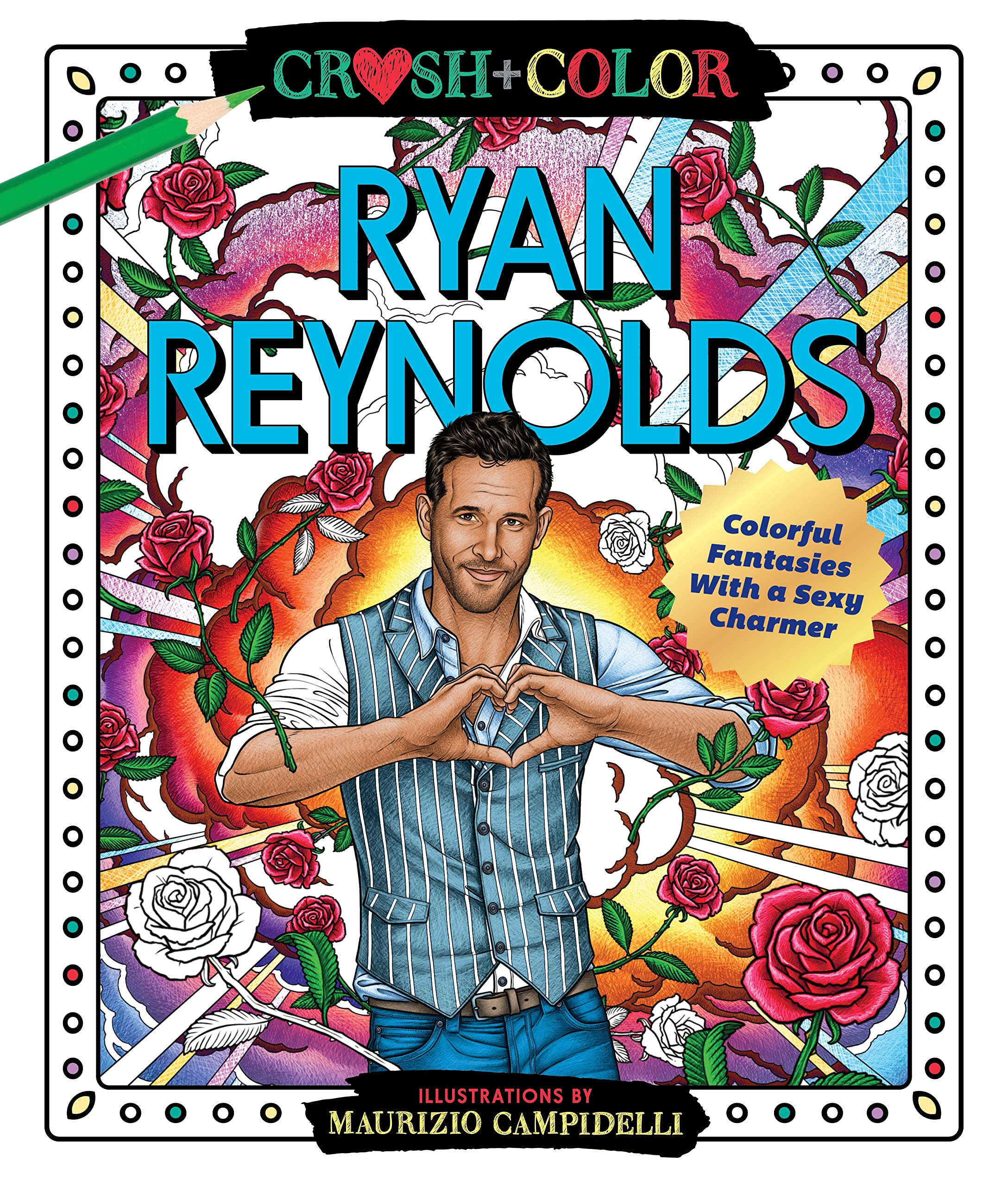 Crush and Color: Ryan Reynolds: Colorful Fantasies with a Sexy