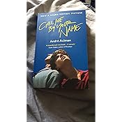 Call Me By Your Name Andre Aciman Amazon Co Uk Andre Aciman Books Call Me By Your Name Andre Aciman Amazon Co Uk Andre Aciman Books