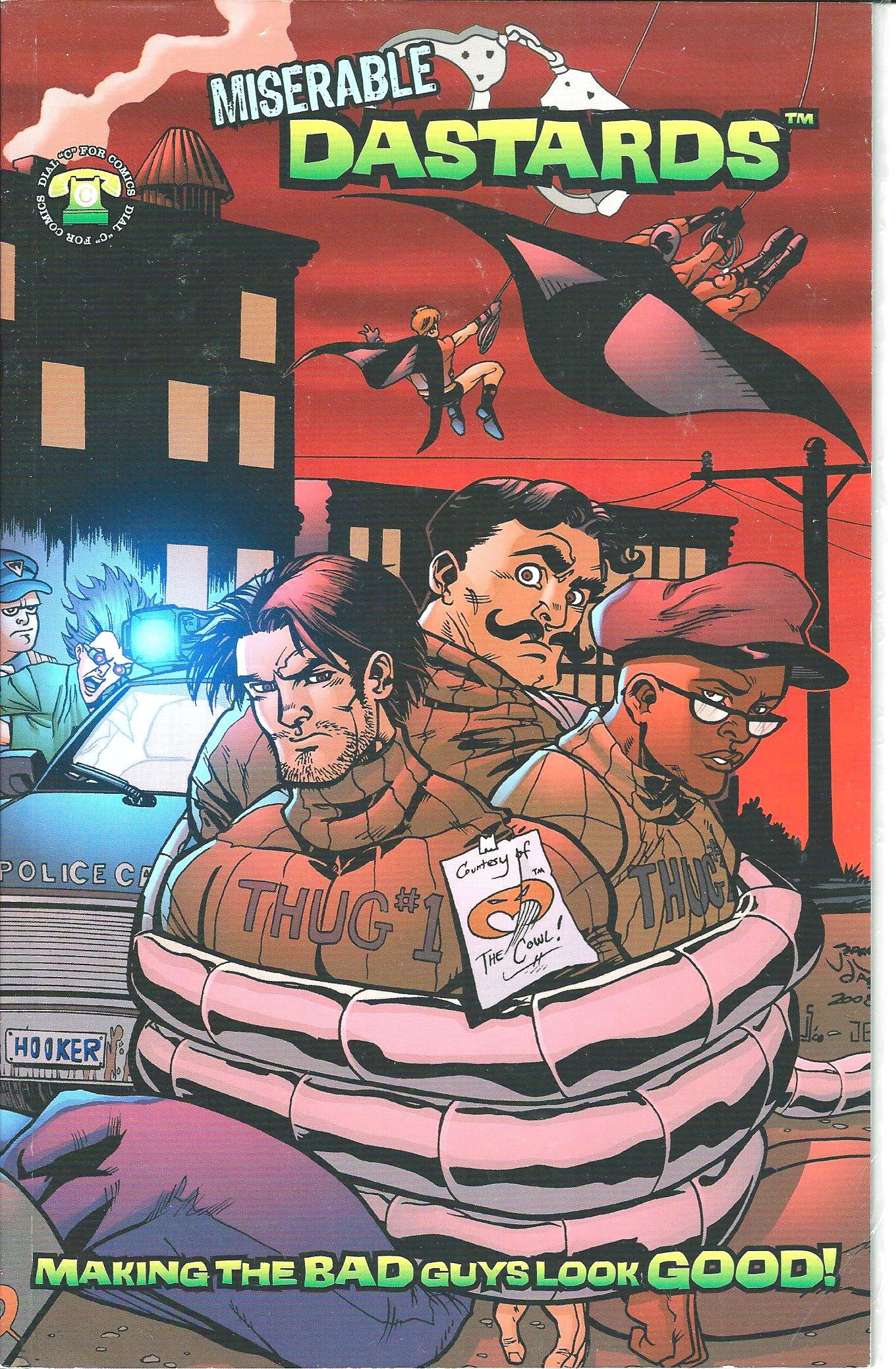 MISERABLE DASTARDS (July 2009)