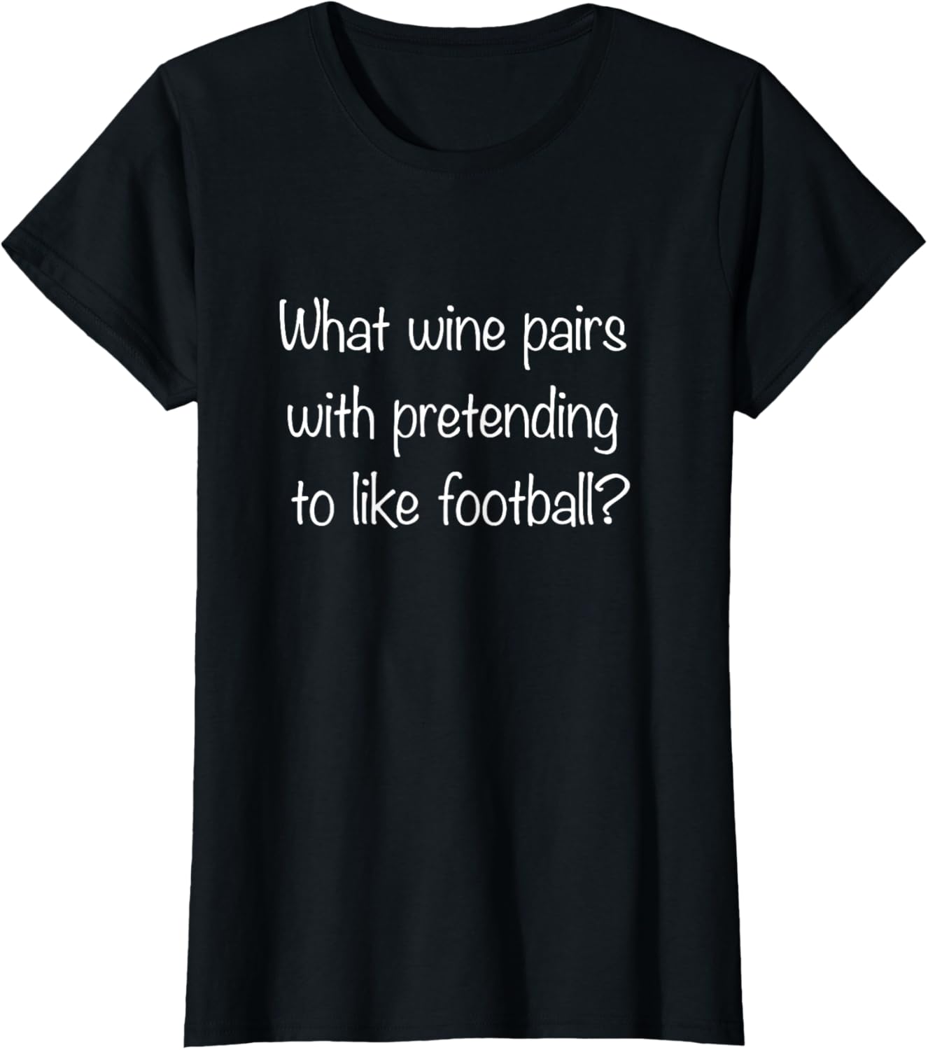 Damen Welche Wein passt zu einem Fußball? T-Shirt