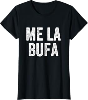 Me La Bufa Català Camiseta