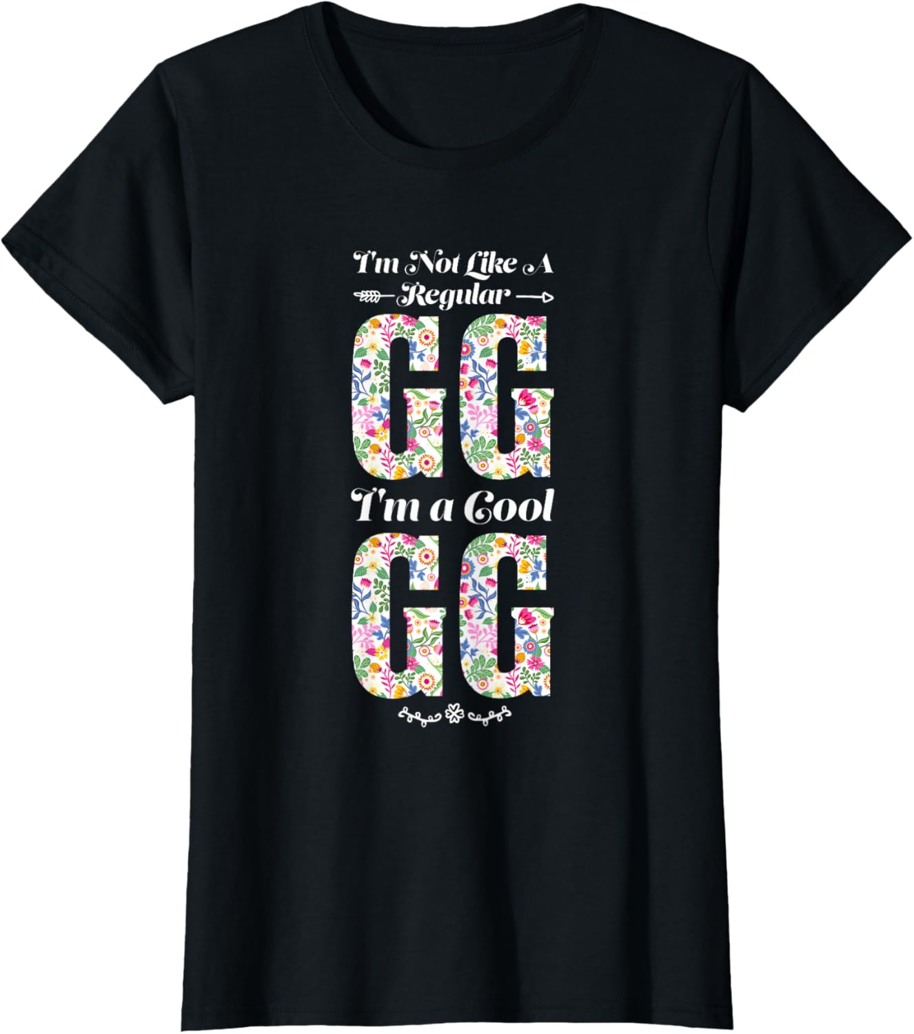 I'm not like a regular GG I'm a cool GG Grandmother T-Shirt