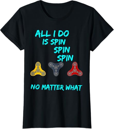 Miniatura 16 de Fidget Spinner All I Do Is Spin Fun T-Shirt Negro,Asfalto,Arándano,Marrón,Verde Oliva
