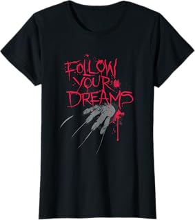 Follow Your Dreams Horror T-Shirt