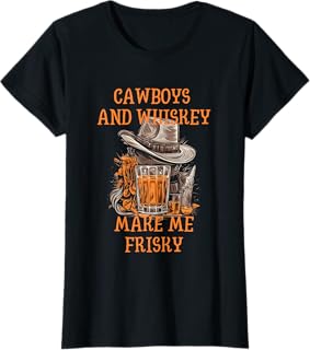 Cawboys and Whiskey Whiskey & Cawboys Funny Whiskey T-Shirt