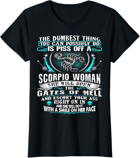 Don't Piss Of Scorpio Women Funny Zodiac Sign Birthday Gift T-Shirt