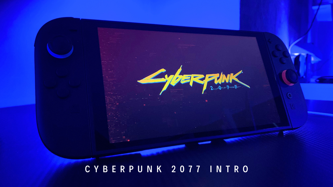 Watch Cyberpunk 2077 Opening - Nintendo Switch 2 Handheld on