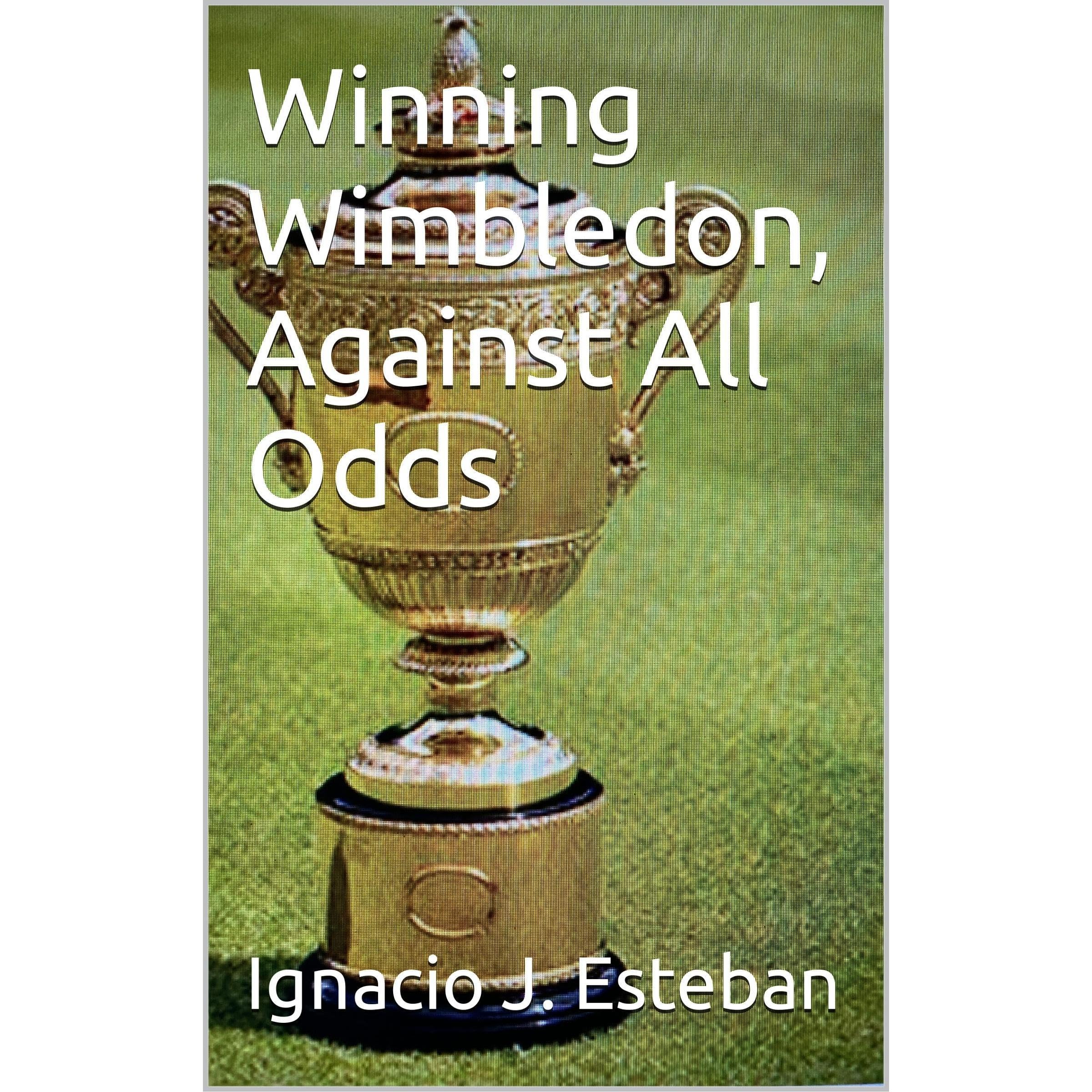 Winning Wimbledon, Against All Odds