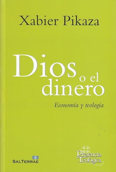 Dios o el dinero: Economía y teología