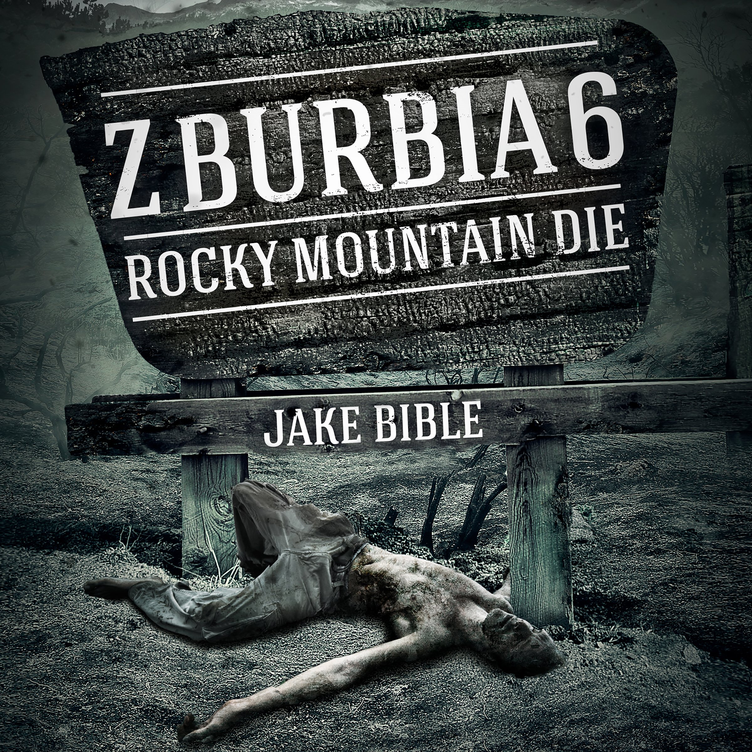 Cover art for Z-Burbia 6: Rocky Mountain Die