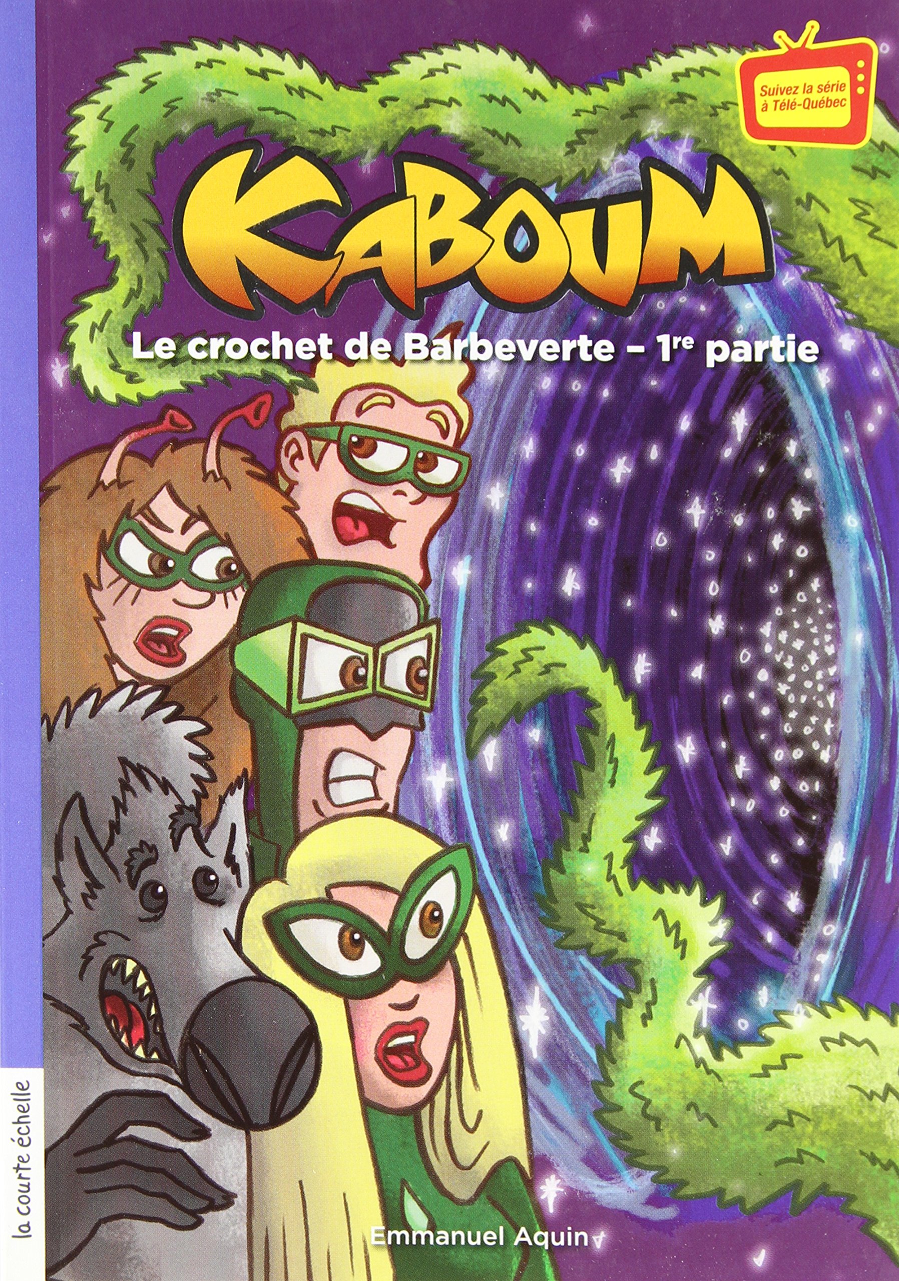 KABOUM T.26 : LE CROCHET DE BARBEVERTE (1ÈRE PARTIE) AQUIN EMMANUEL