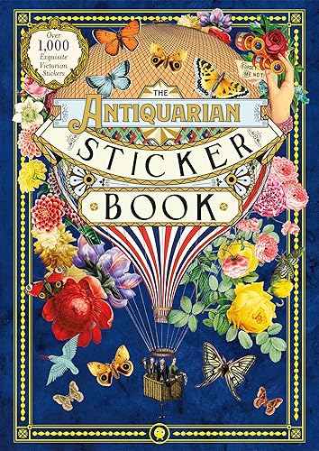 The Antiquarian Sticker Book: Over 1,000 Exquisite Victorian Stickers