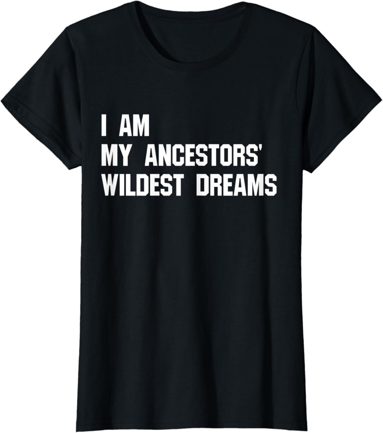 I am my ancestors shirt Clearance