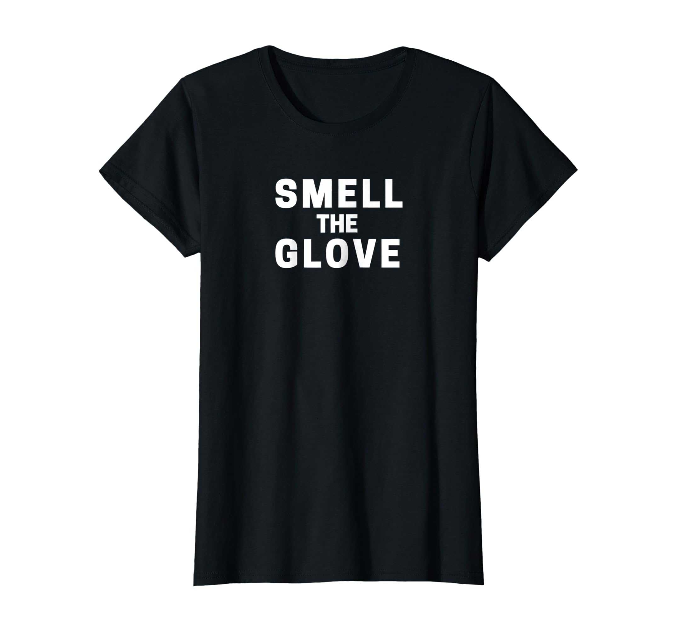 Clothing Glove T-Shirt: Smell The Funny Amazon.com: