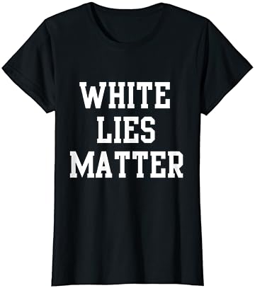 Black lies matter shirt Clearance