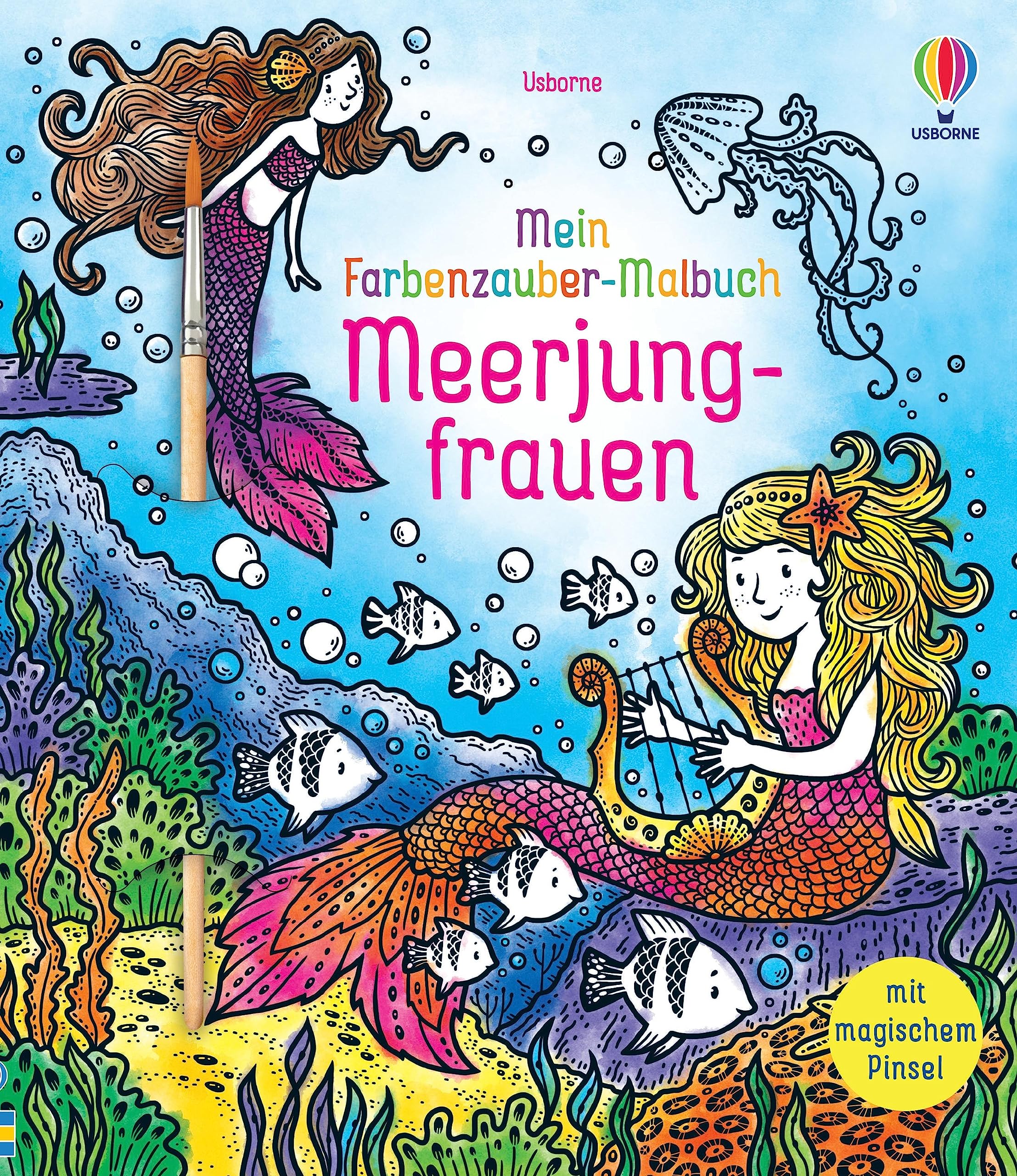Usborne Mein Farbenzauber-Malbuch: Meerjungfrauen: Buch Inklusive Pinsel – Ab 6 Jahren – Nur Wasser Nötig (Meine Farbenzauber-Malbücher)