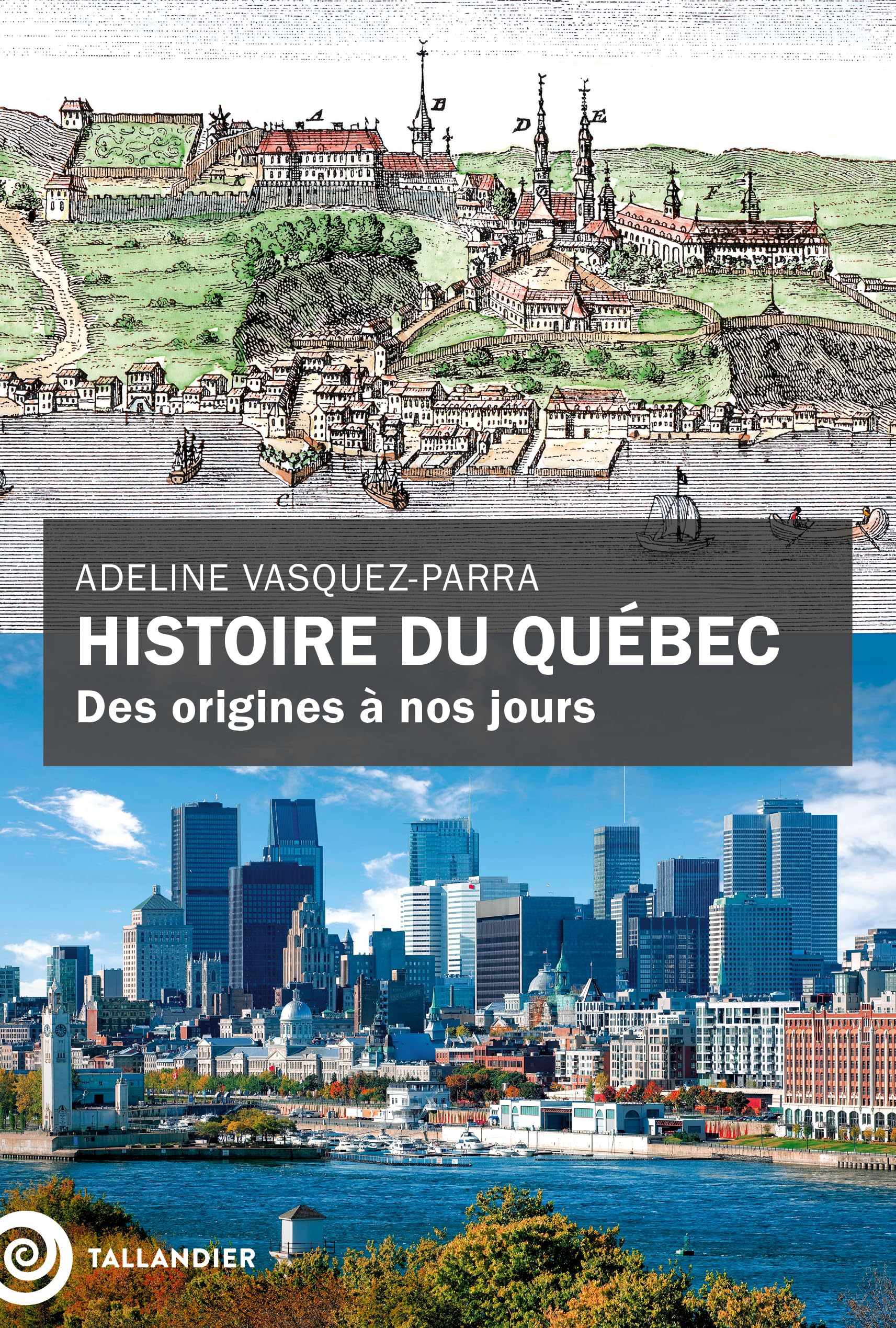 Histoire du Québec: Des origines à nos jours