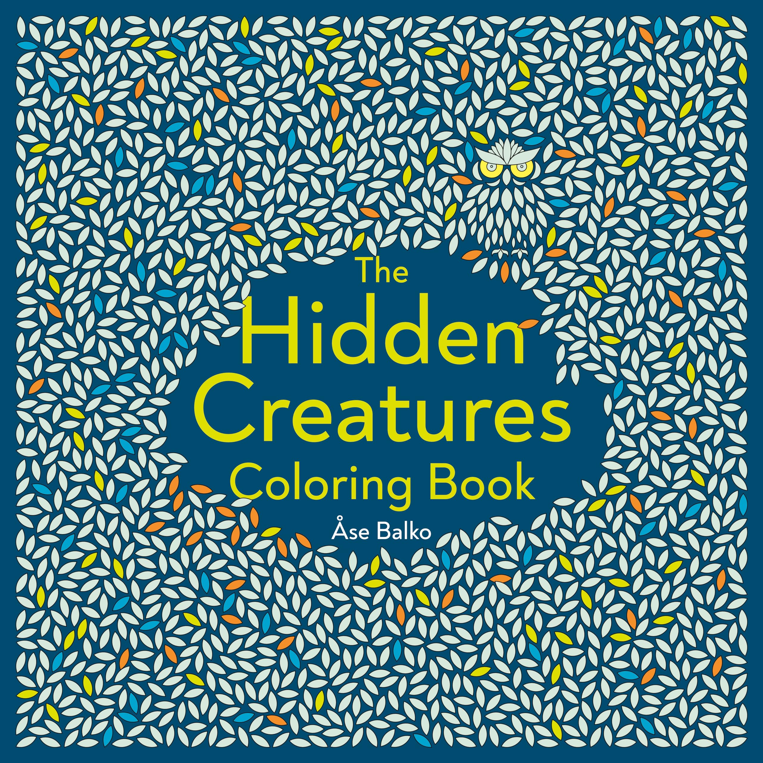 The Hidden Creatures Coloring Book Paperback – Coloring Book, 29 August 2023