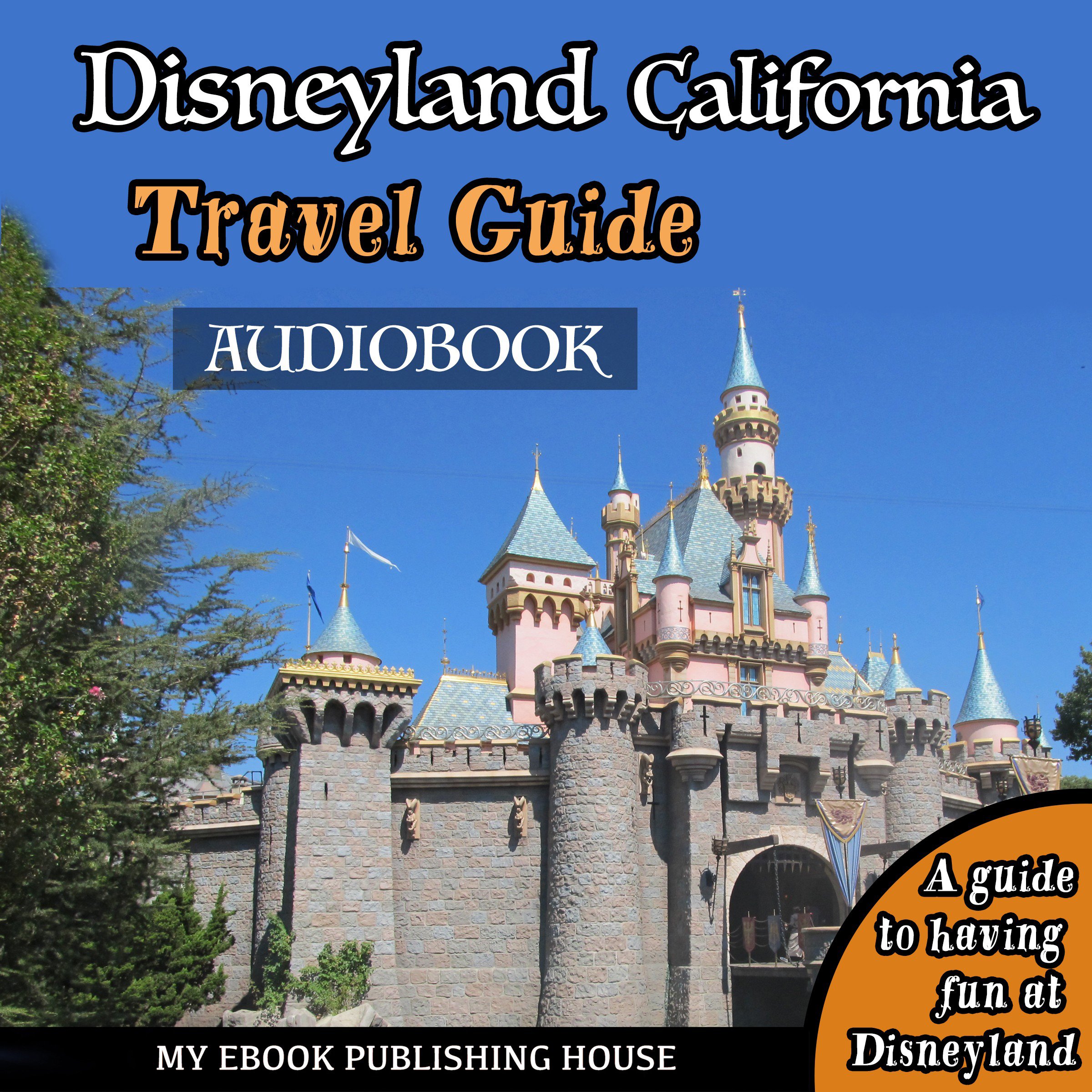 Cover art for Disneyland California Travel Guide