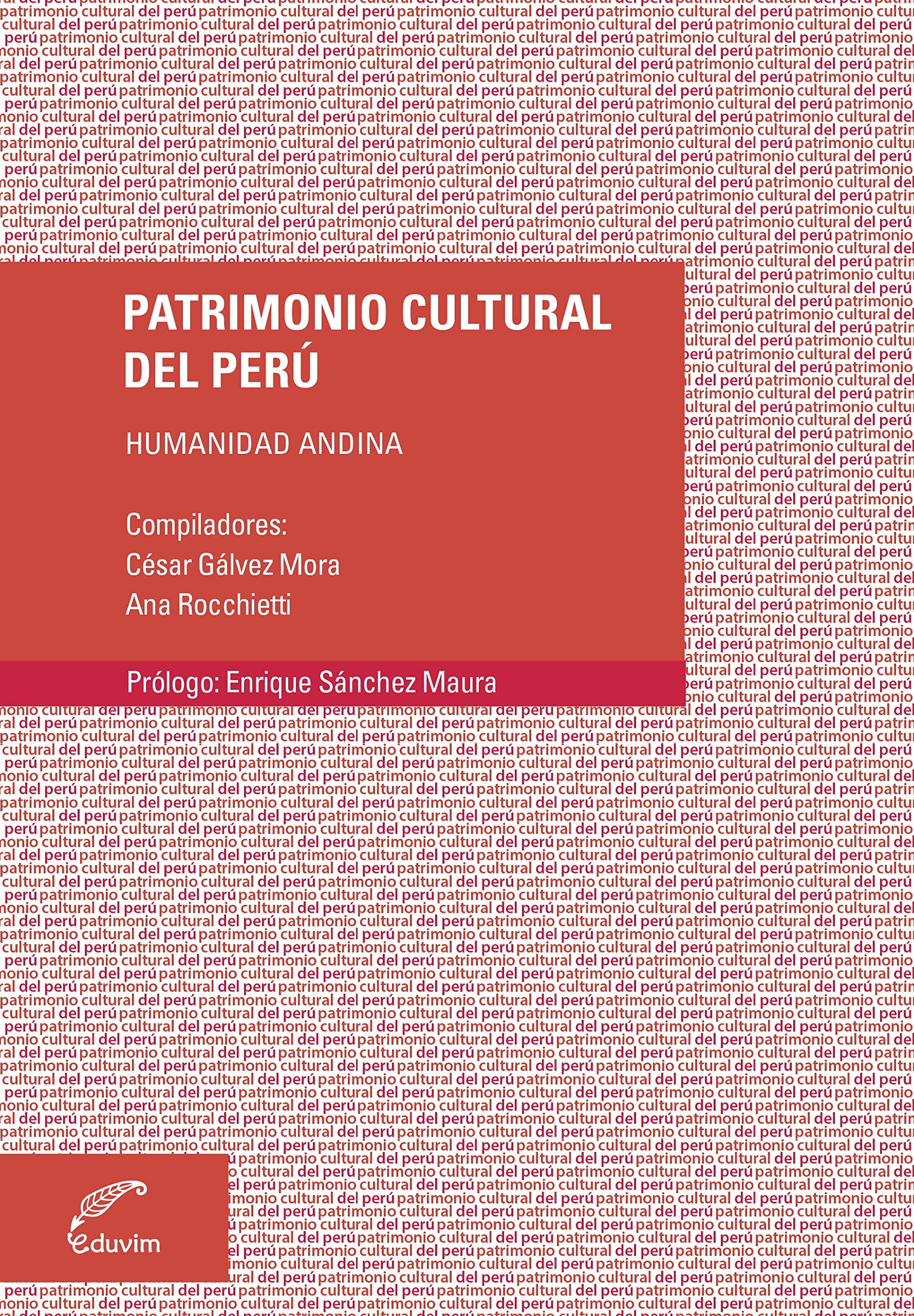 Humanidad andina patrimoine culturel du Pérou livre d'histoire et anthropologie