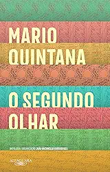 O segundo olhar: Antologia