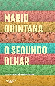 O segundo olhar: Antologia