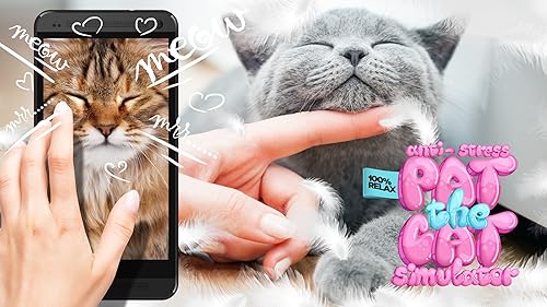 Pat the cat anti-stress simulator