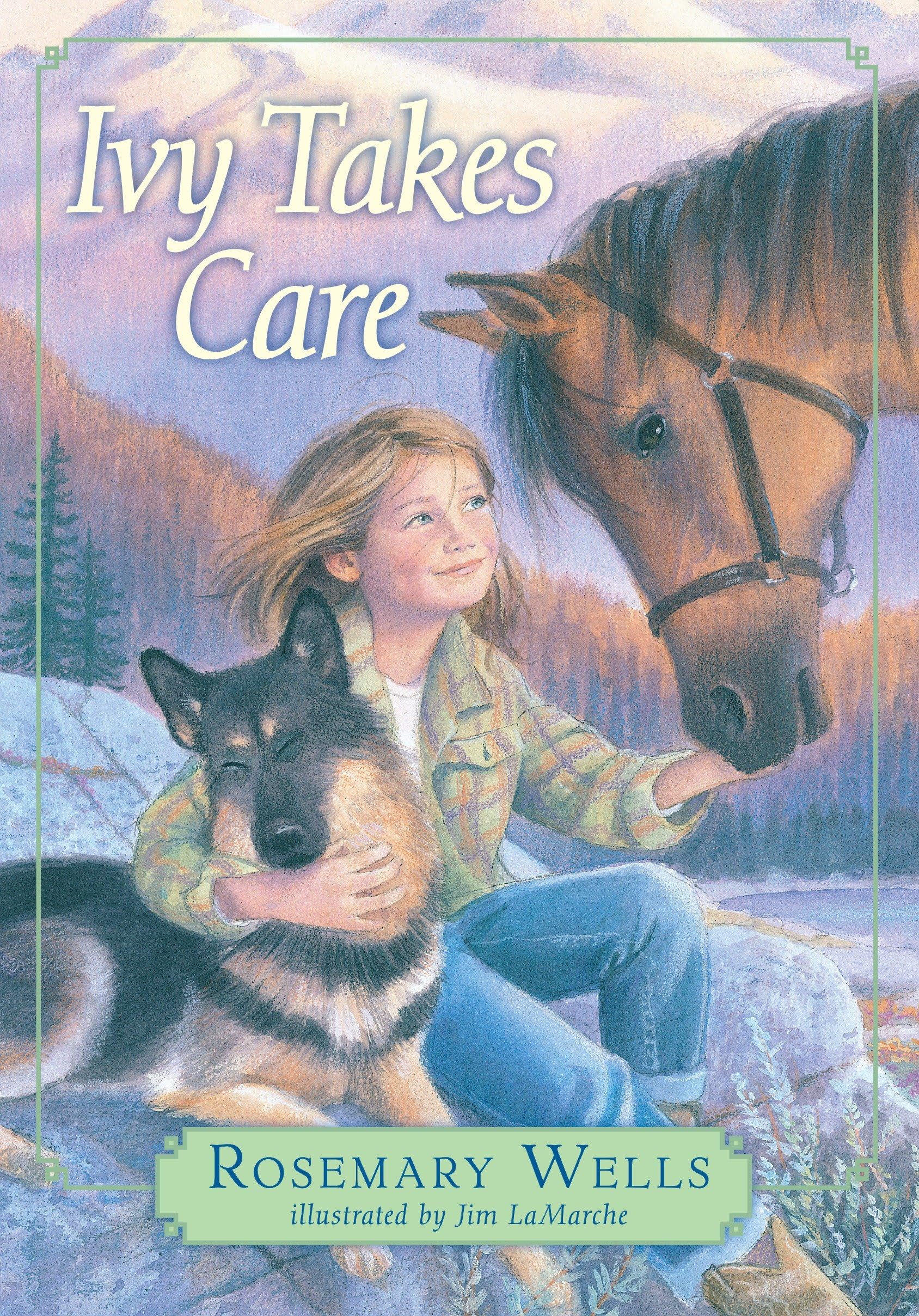 Ivy Takes Care [Hardcover] Wells, Rosemary and LaMarche, Jim