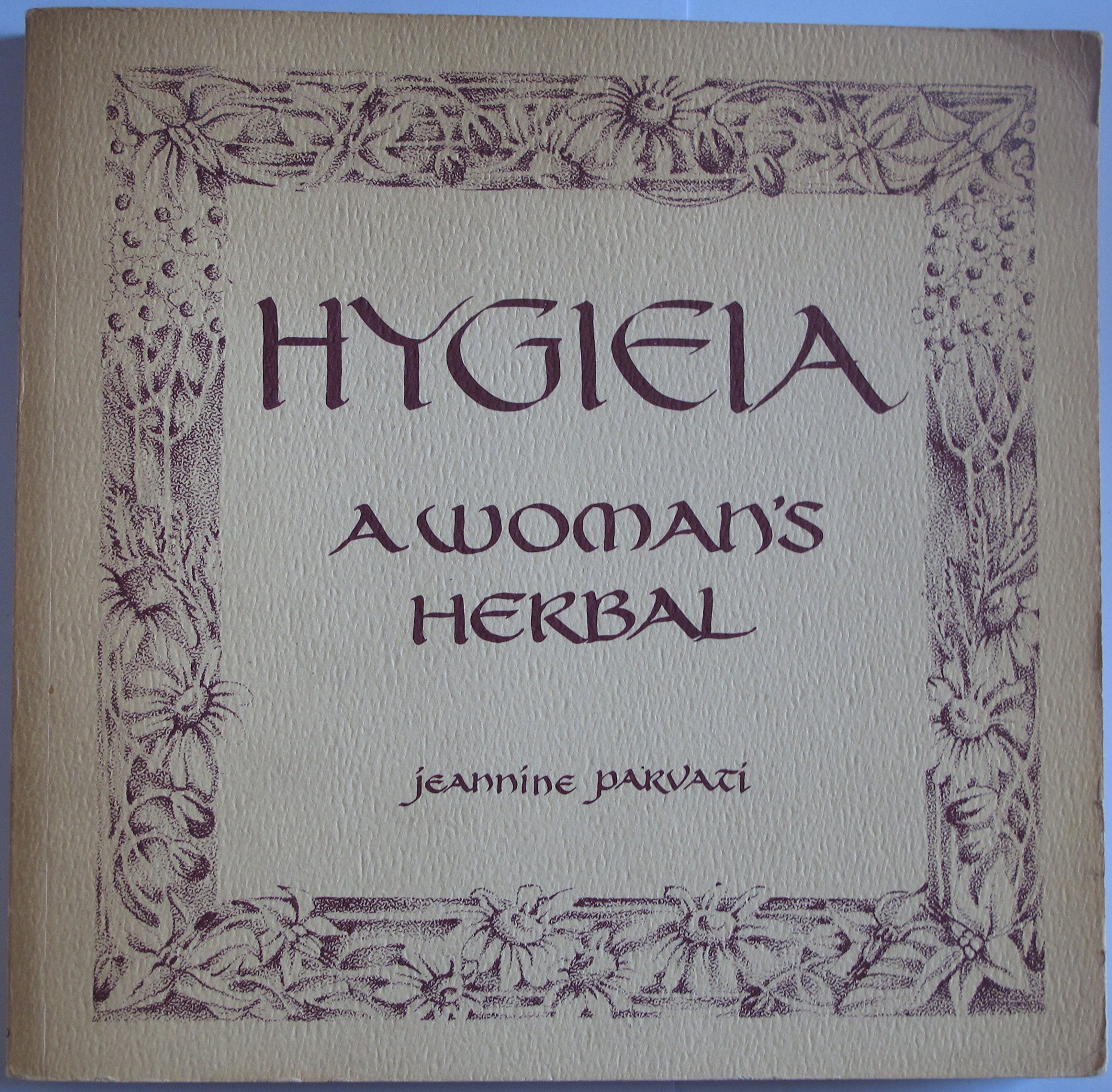 Buy Hygieia: A Woman's Herbal — BookShops.in