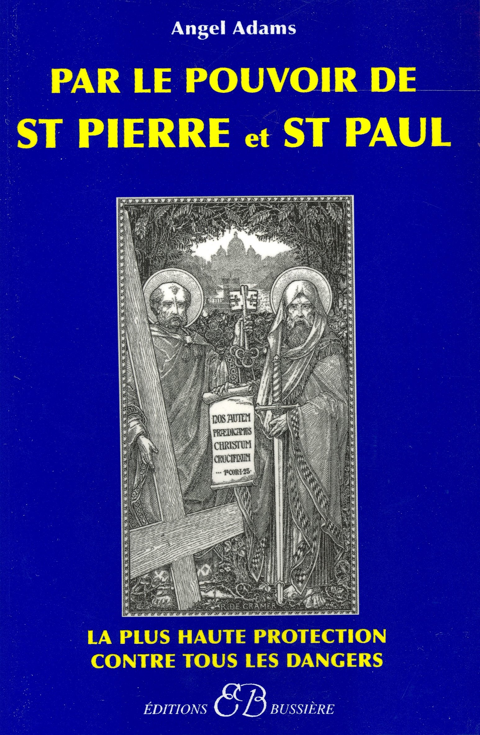 Par le pouvoir de St Pierre et St Paul