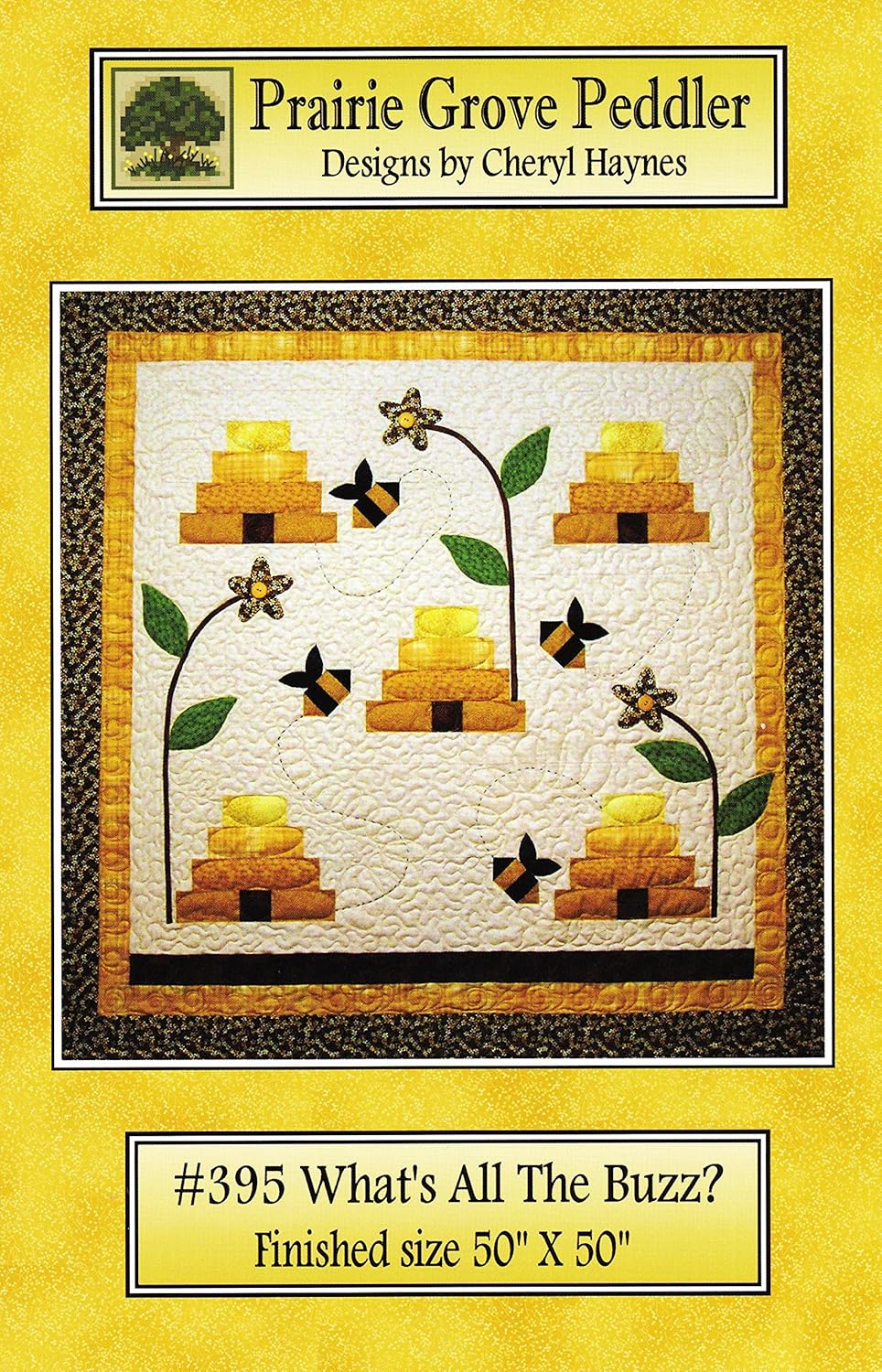What's All the Buzz Quilt Pattern from Prairie Grove Peddler 50" x 50" Bee Home