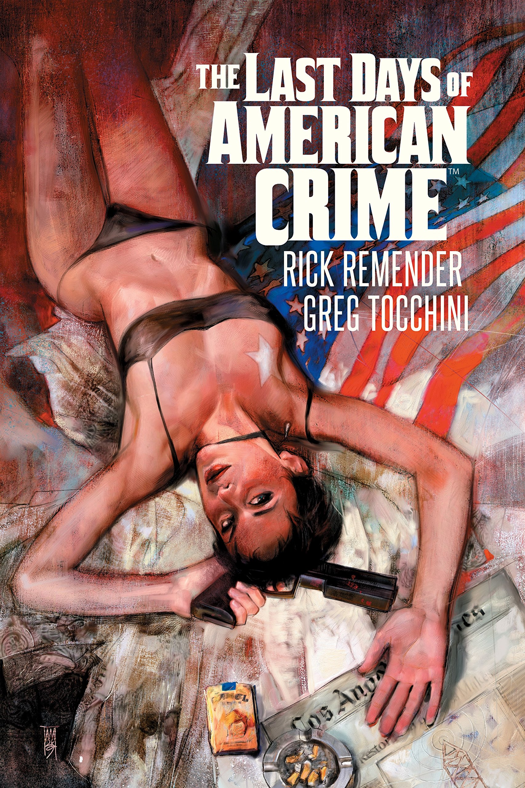 Last Days Of American Crime Vol. 1 (The Last Days of American Crime)