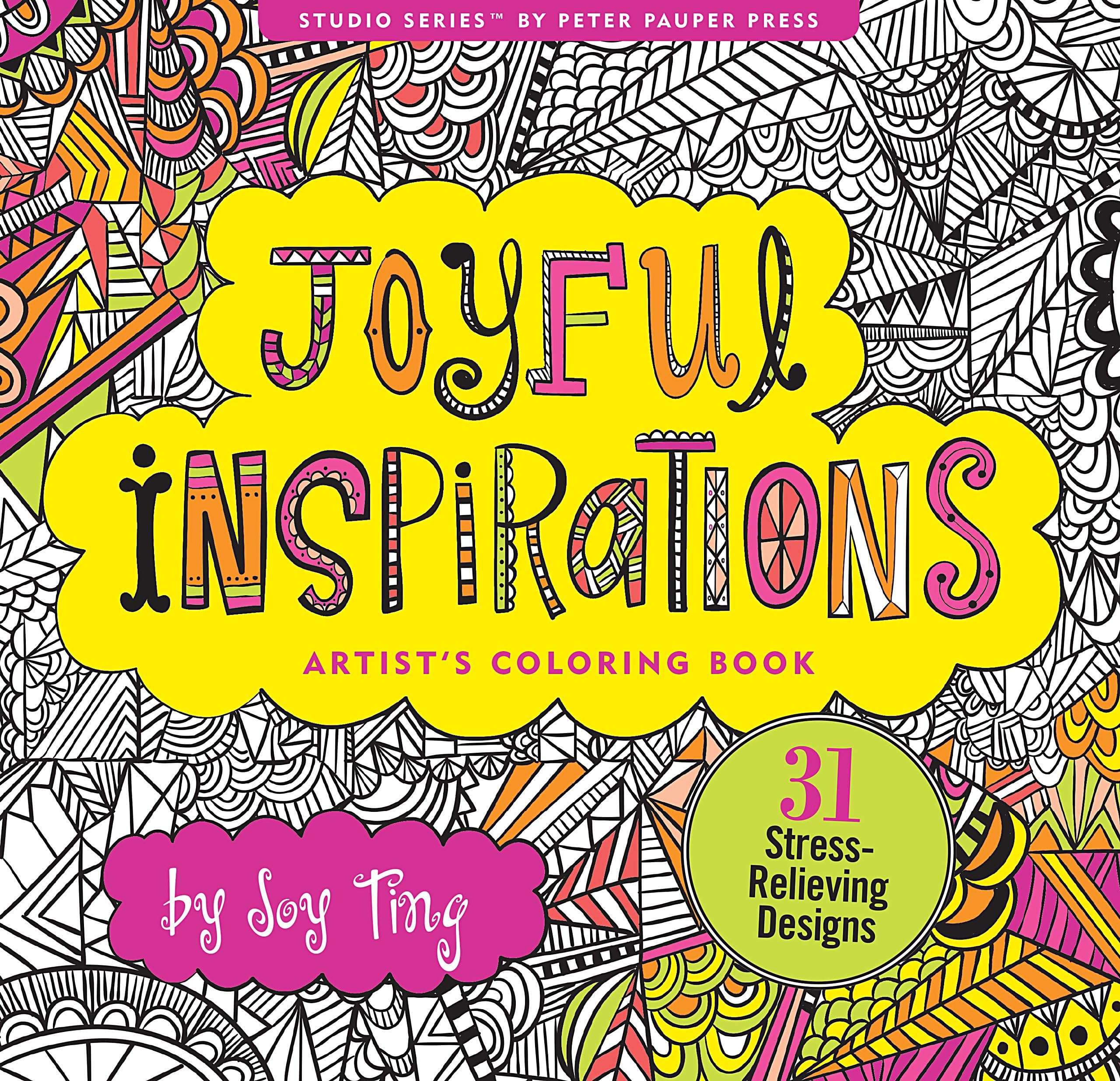 Joyful Inspirations Adult Coloring Book (31 stress-relieving designs) (Artists' Coloring Books)