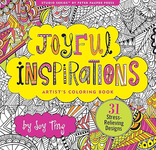 Joyful Inspirations Adult Coloring Book (31 stress-relieving designs) (Artists' Coloring Books)