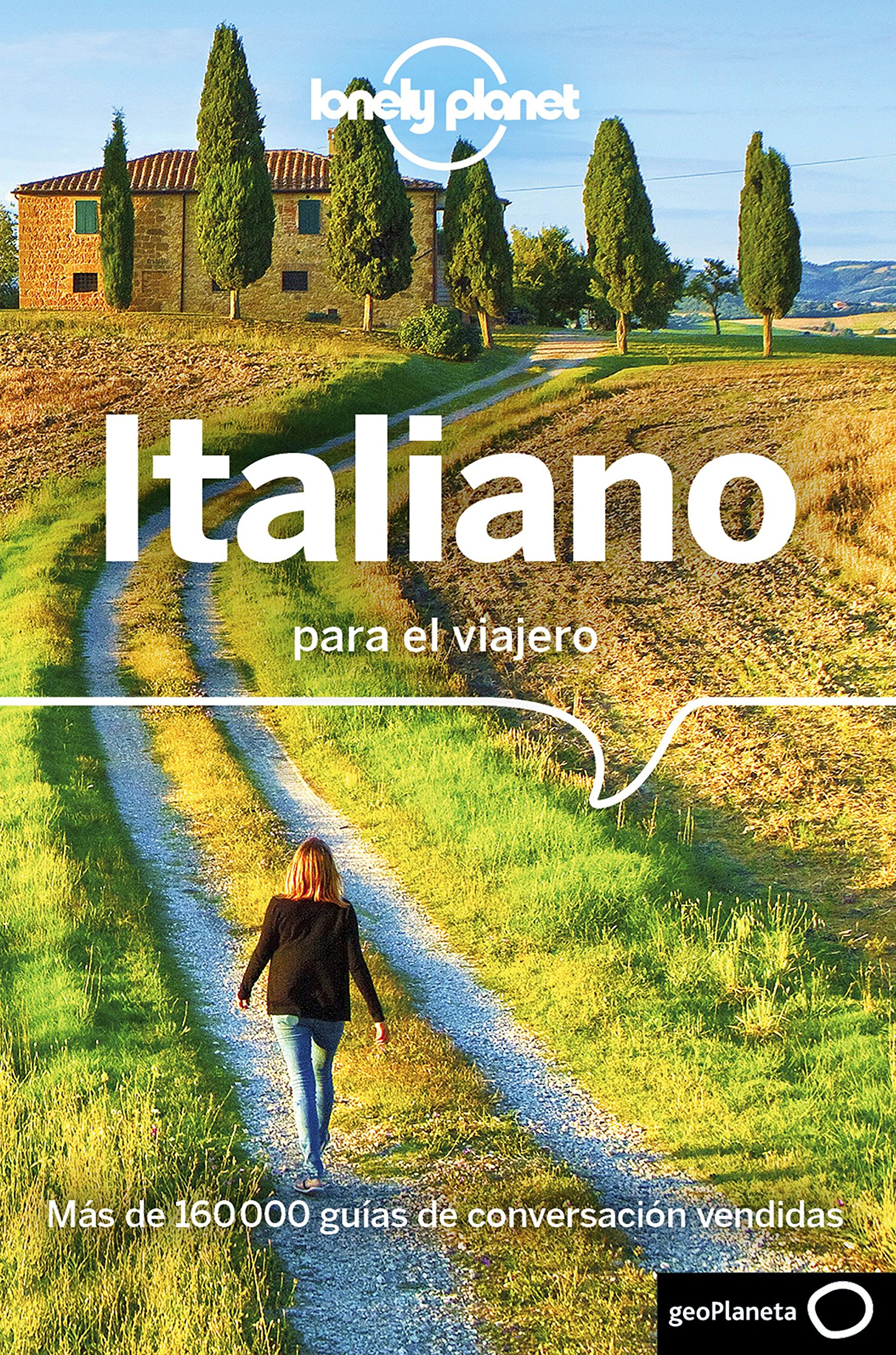 Lonely Planet Italiano para el viajero/ Lonely Planet Italian for the Traveler (Phrasebook)