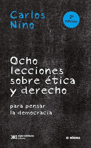 Ocho lecciones sobre ética y derecho para pensar la democracia (Mínima) (Spanish Edition)