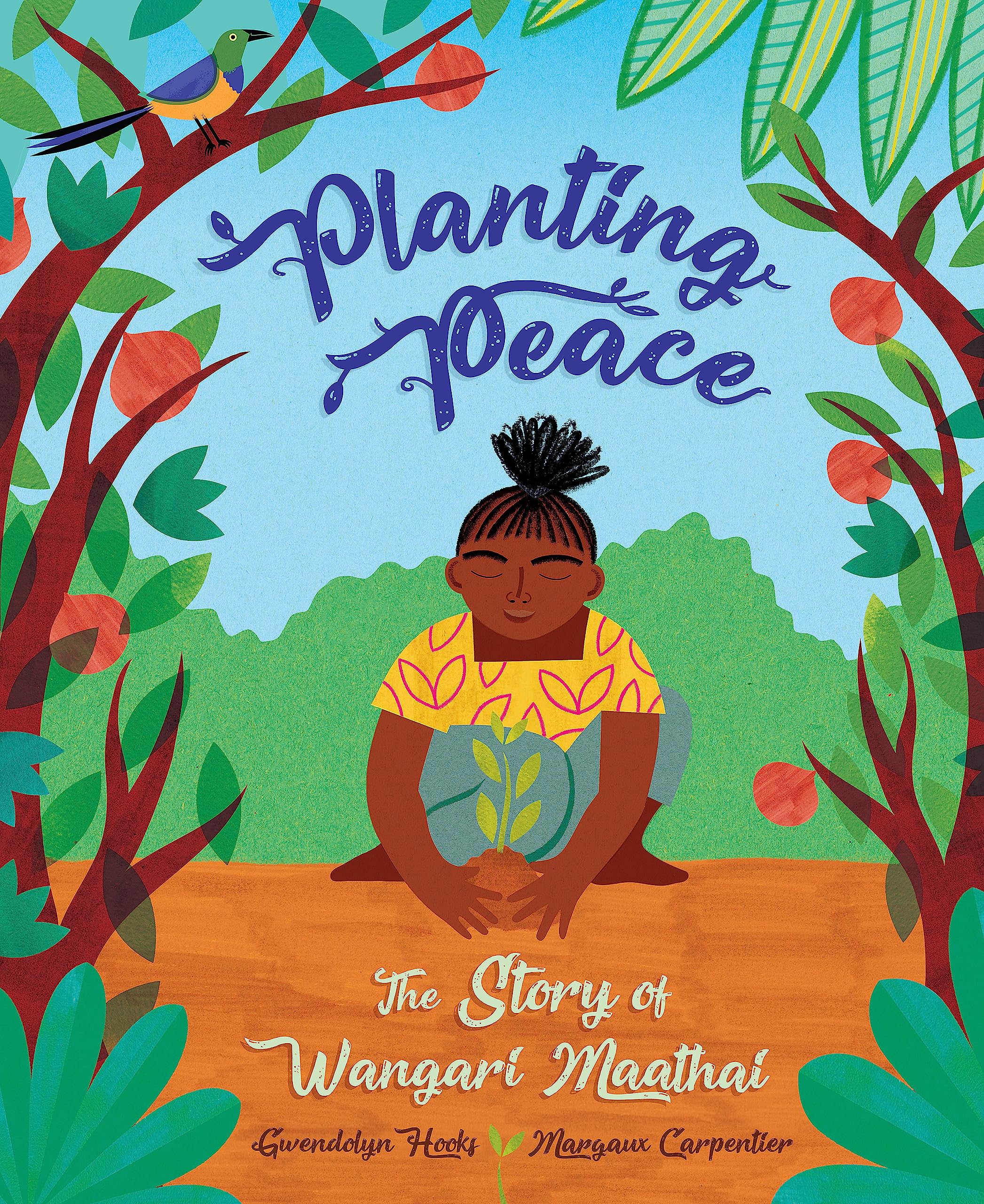 Planting Peace: The Story of Wangari Maathai by Gwendolyn Hooks PAPERBACK
