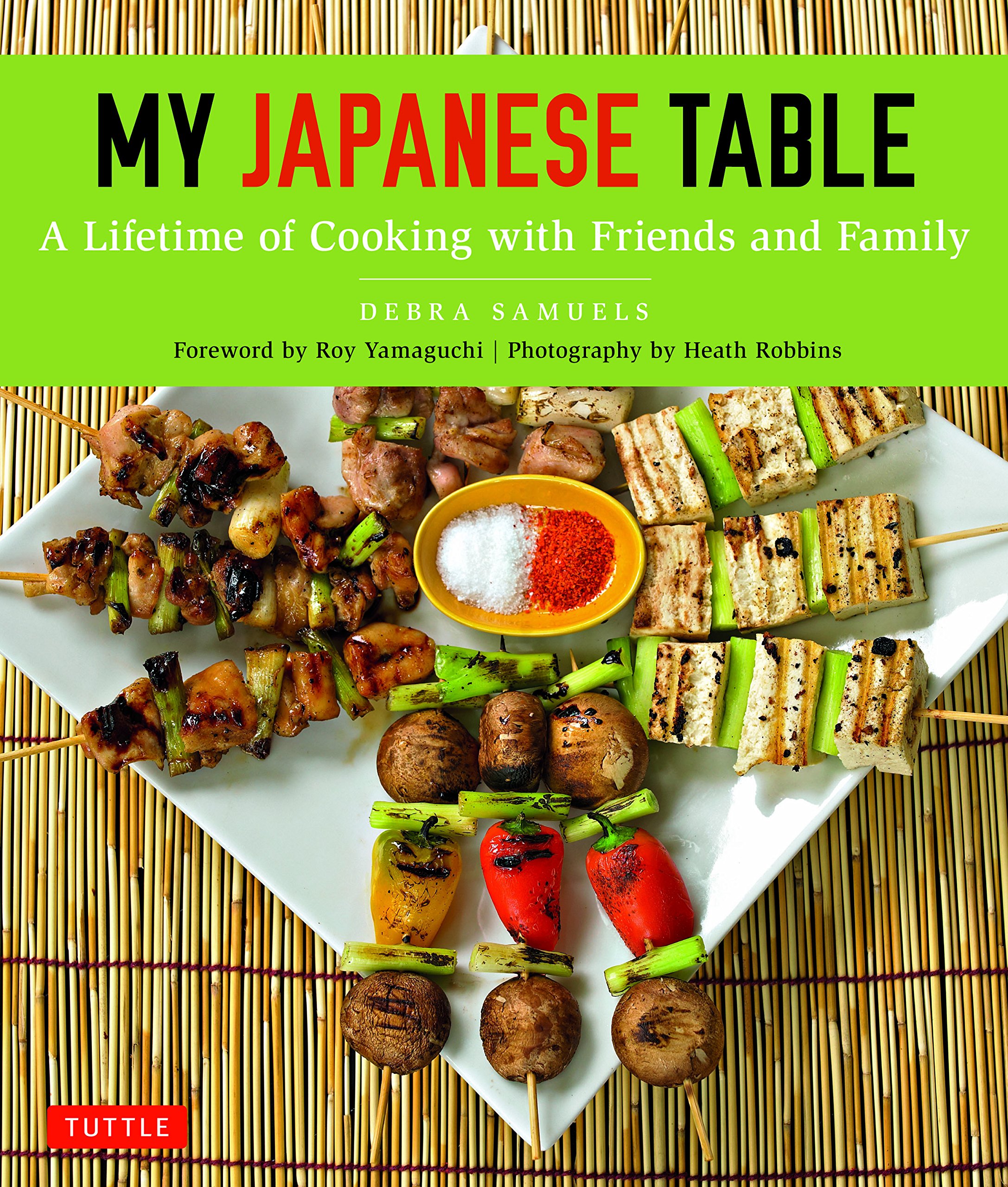 My Japanese Table: A Lifetime of Cooking with Friends and Family Hardcover – September 10, 2011