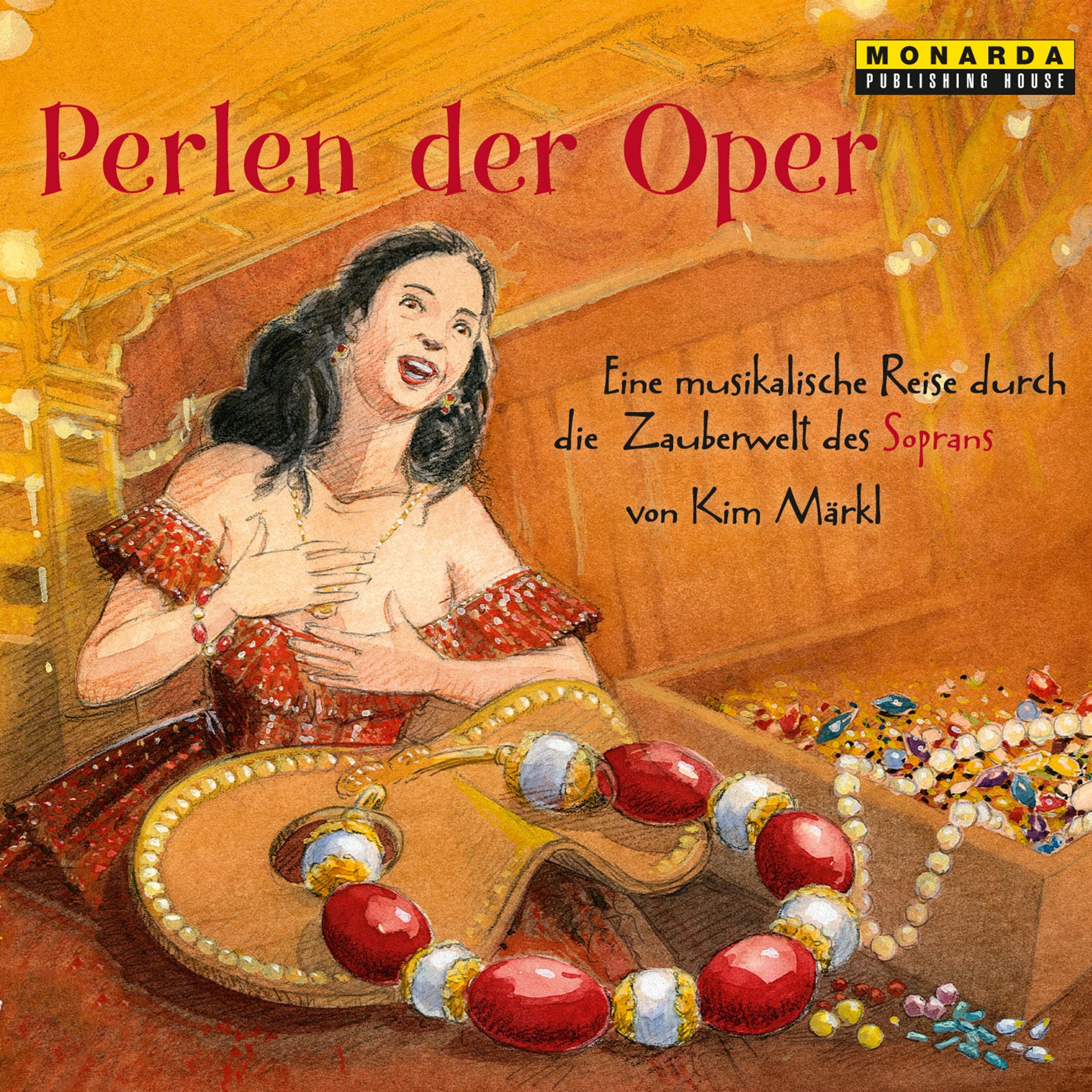 Perlen der Oper: Eine musikalische Reise durch die Zauberwelt des Soprans