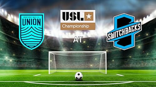 Monterey Bay FC at Colorado Springs Switchbacks FC