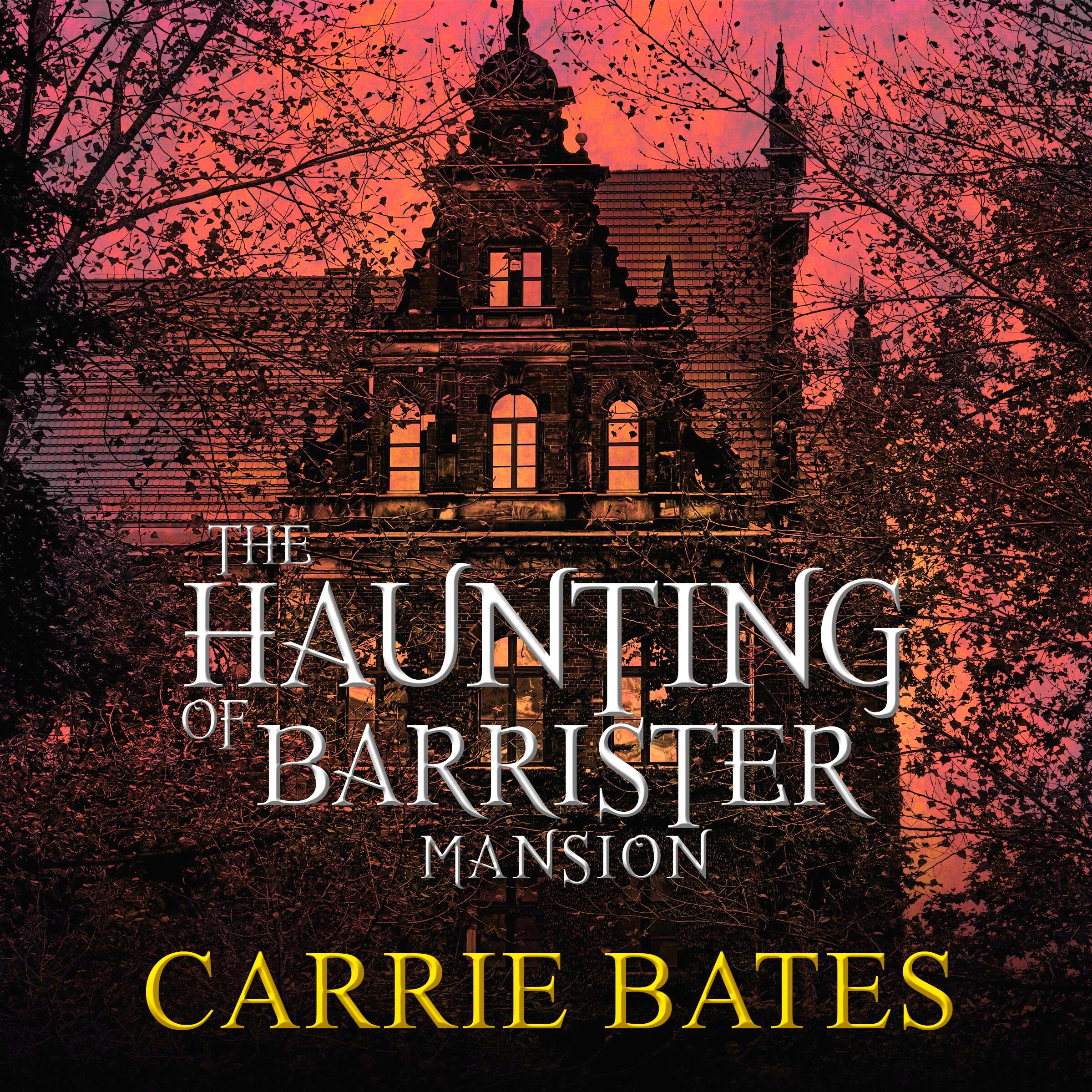 The Haunting of Barrister Mansion