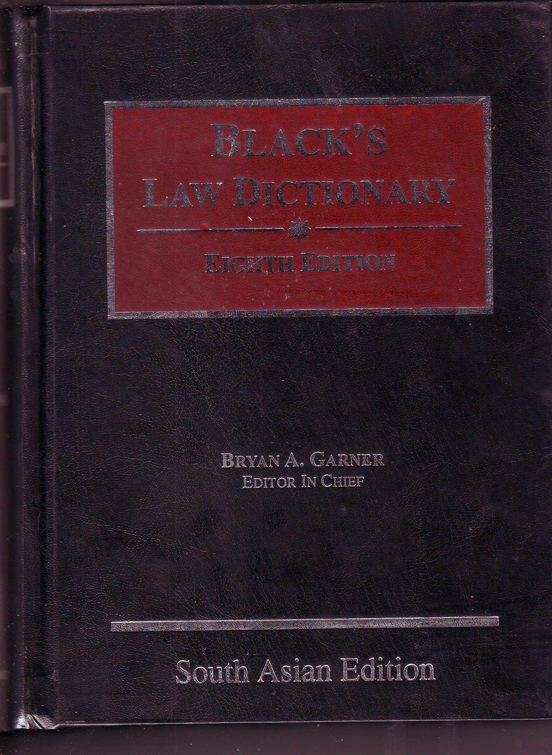 BLACK'S LAW DICTIONARY SOUTH ASIAN EDITION 8/ED
