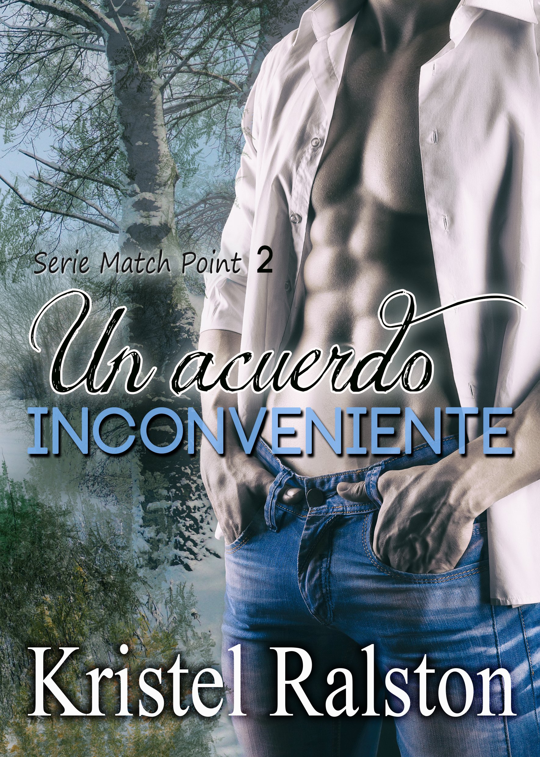 Un acuerdo inconveniente (Match Point nº 2) (Spanish Edition)