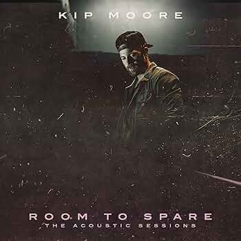 Kip Moore - Room To Spare: Acoustic Sessions - Amazon.com Music