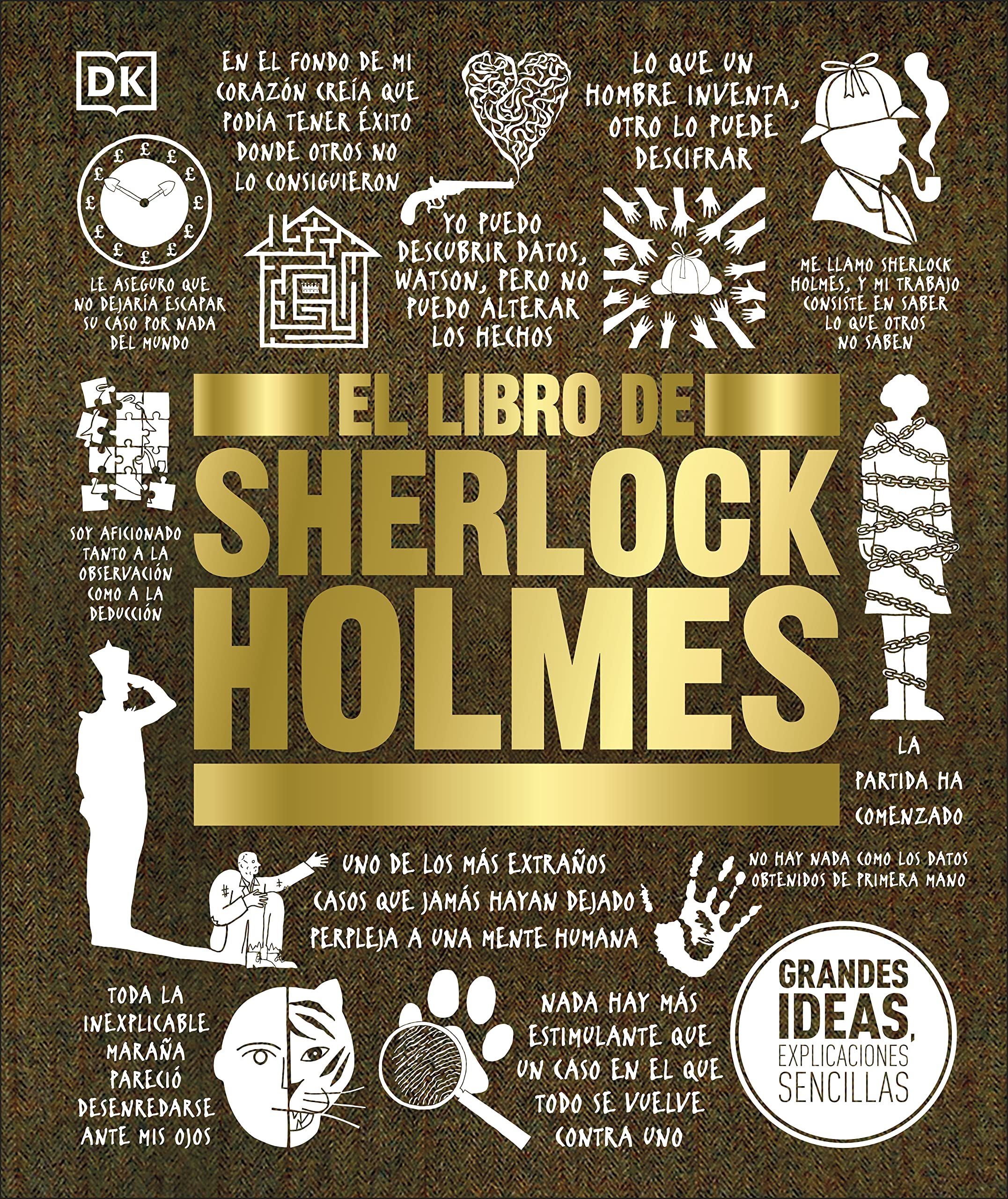 El libro de Sherlock Holmes (The Sherlock Holmes Book): Big Ideas Simply Explained (DK Big Ideas)