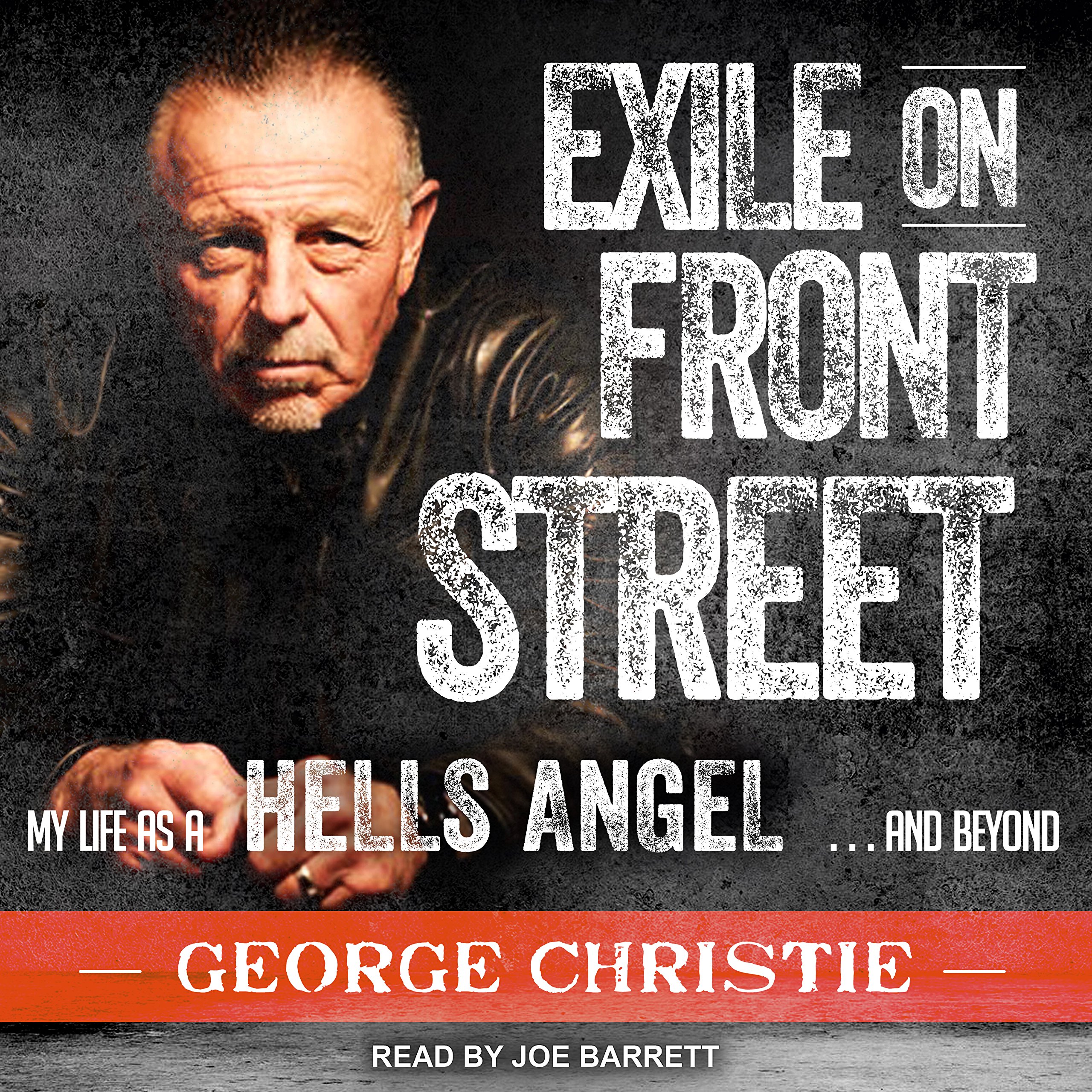 Exile on Front Street: My Life as a Hells Angel...and Beyond
