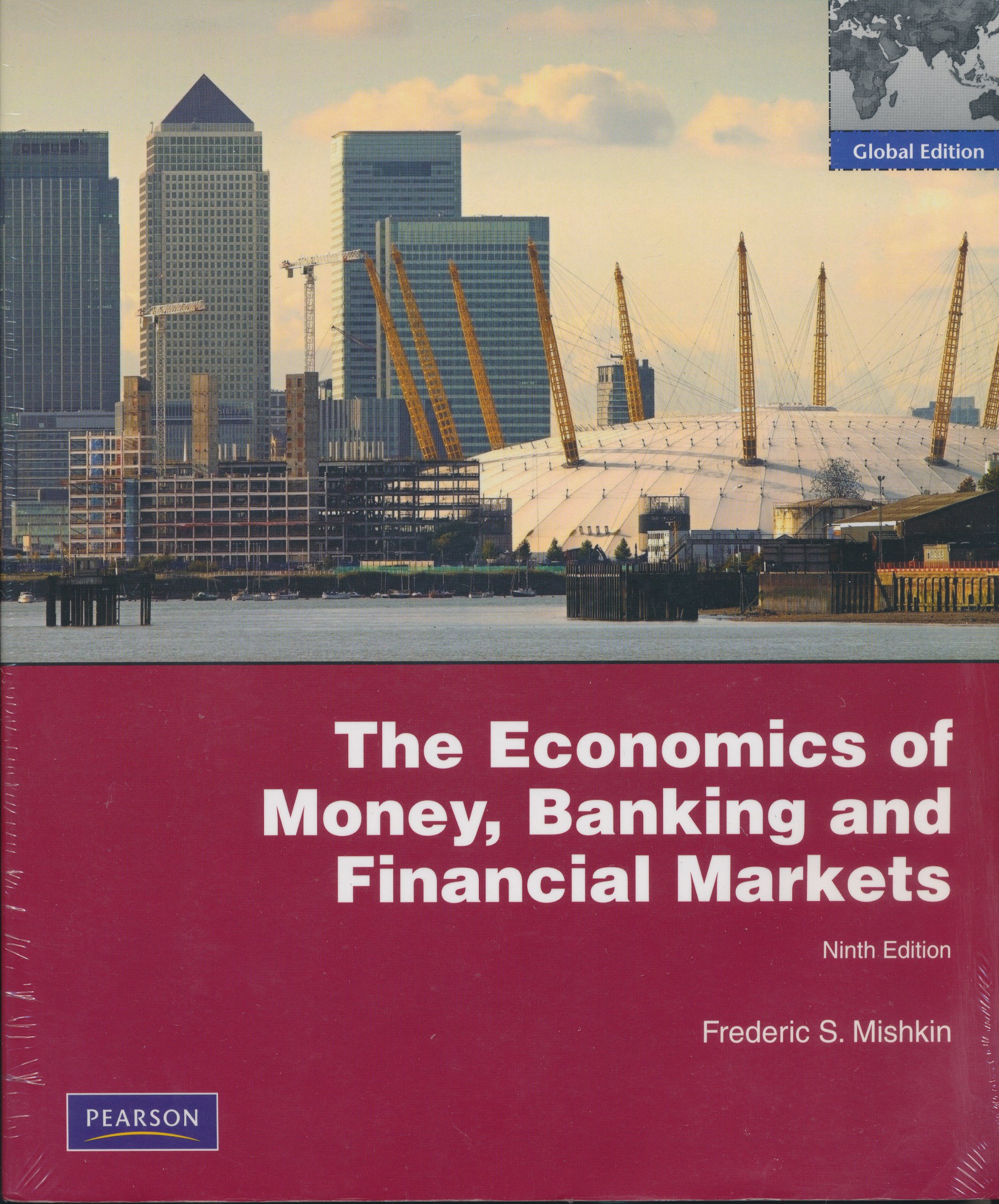 The Economics of Money, Banking and Financial Markets: Global