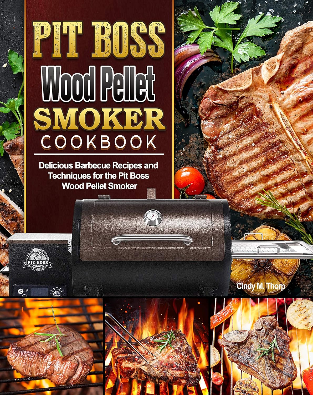 Pit Boss Wood Pellet Smoker Cookbook: Delicious Barbecue Recipes and Techniques for the Pit Boss Wood Pellet Smoker      Kindle Edition